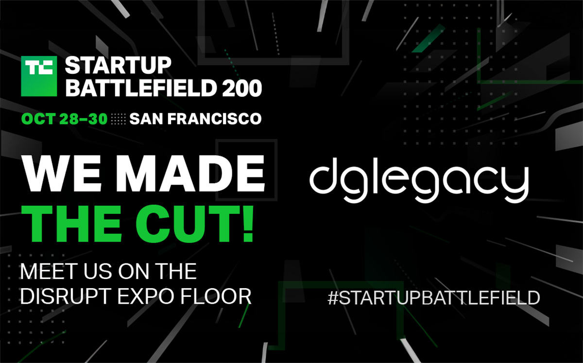 DGLegacy® Selected To Participate in Startup Battlefield 200 at TechCrunch Disrupt 2024